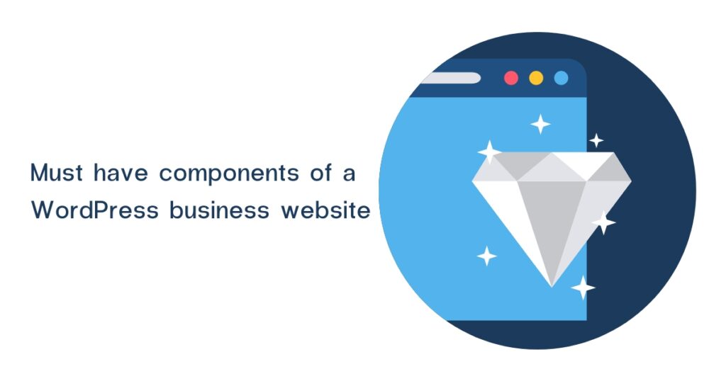 Must have components of a WordPress business website