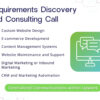 Requirements Discovery and Consulting Call